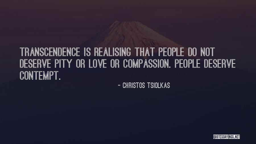 Realising You Love Someone Quotes By Christos Tsiolkas Realising You Love Someone Quotes By Christos Tsiolkas
