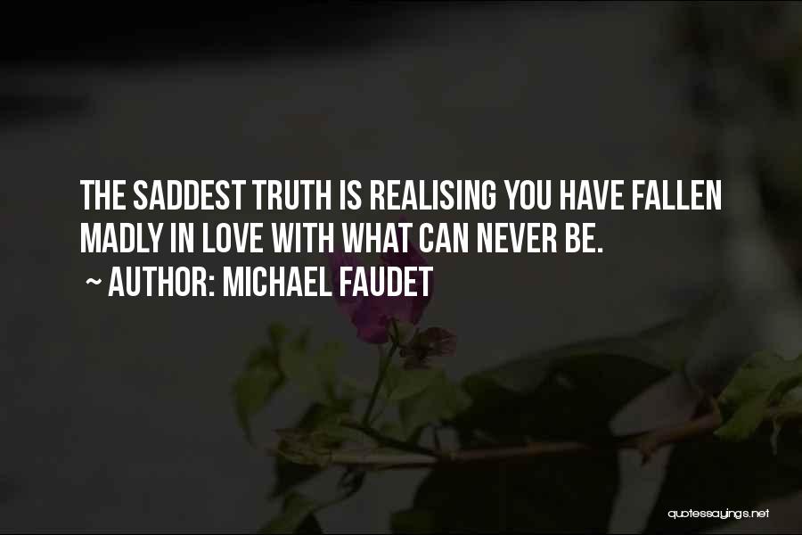 Realising You Love Someone Quotes By Michael Faudet Realising You Love Someone Quotes By Michael Faudet