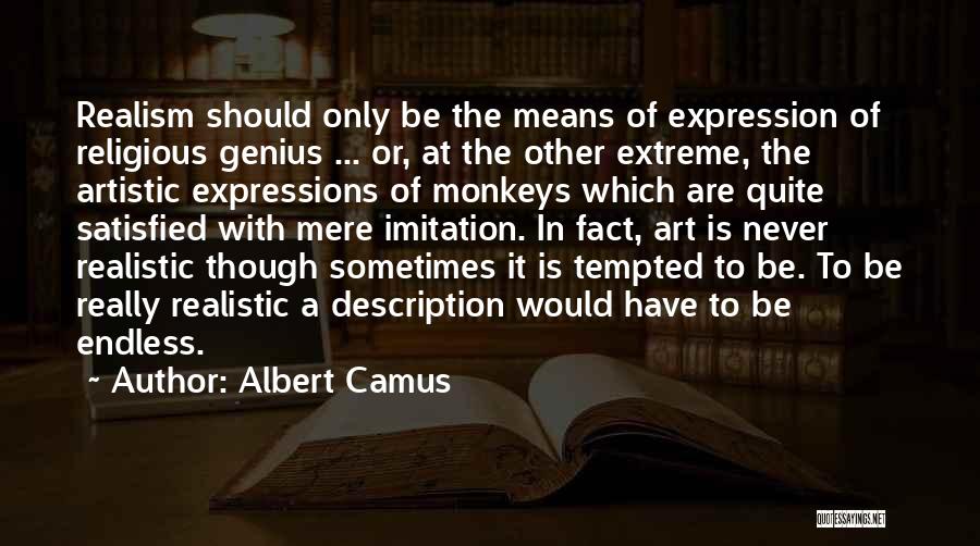 Realism Art Quotes By Albert Camus