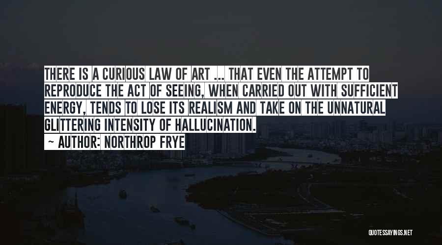 Realism Art Quotes By Northrop Frye