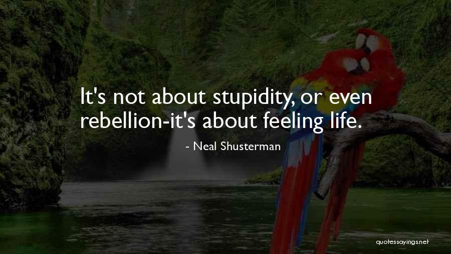 Realismo Socialista Quotes By Neal Shusterman Realismo Socialista Quotes By Neal Shusterman