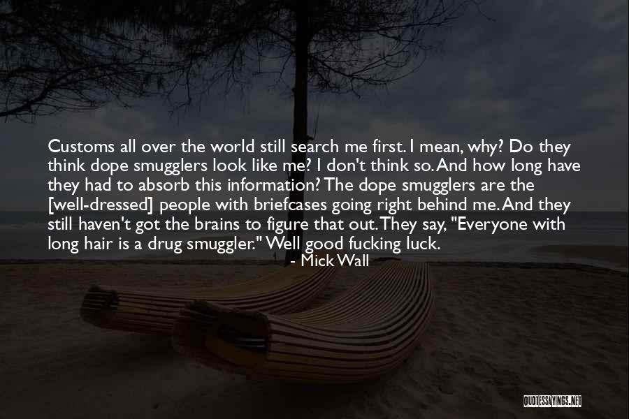 Realismul Curent Quotes By Mick Wall Realismul Curent Quotes By Mick Wall