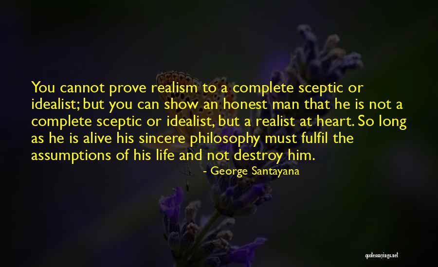 Realist Vs Idealist Quotes By George Santayana