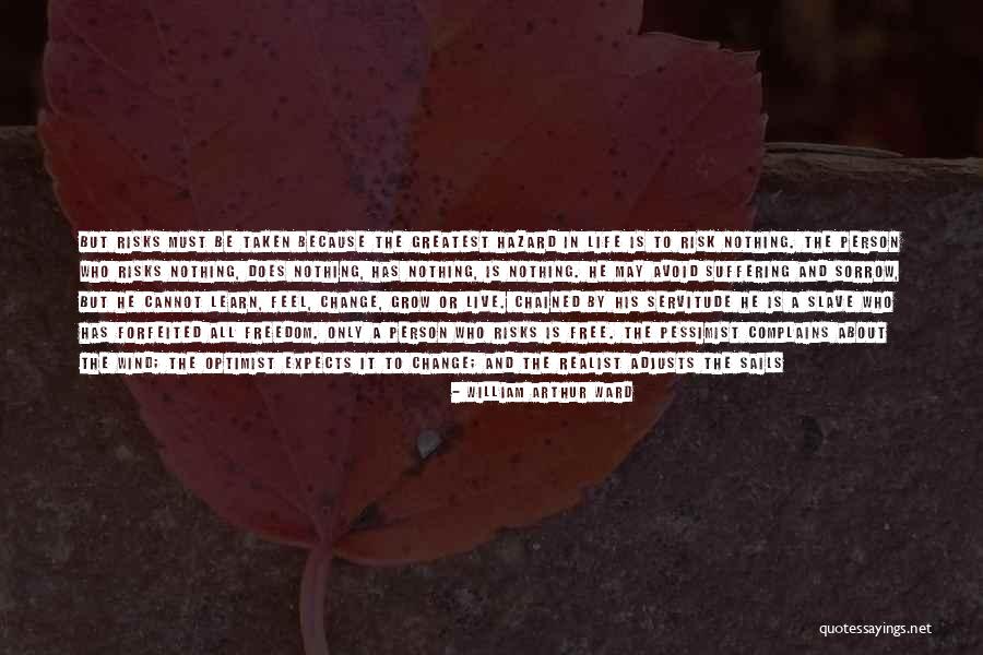 Realist Vs Pessimist Quotes By William Arthur Ward Realist Vs Pessimist Quotes By William Arthur Ward