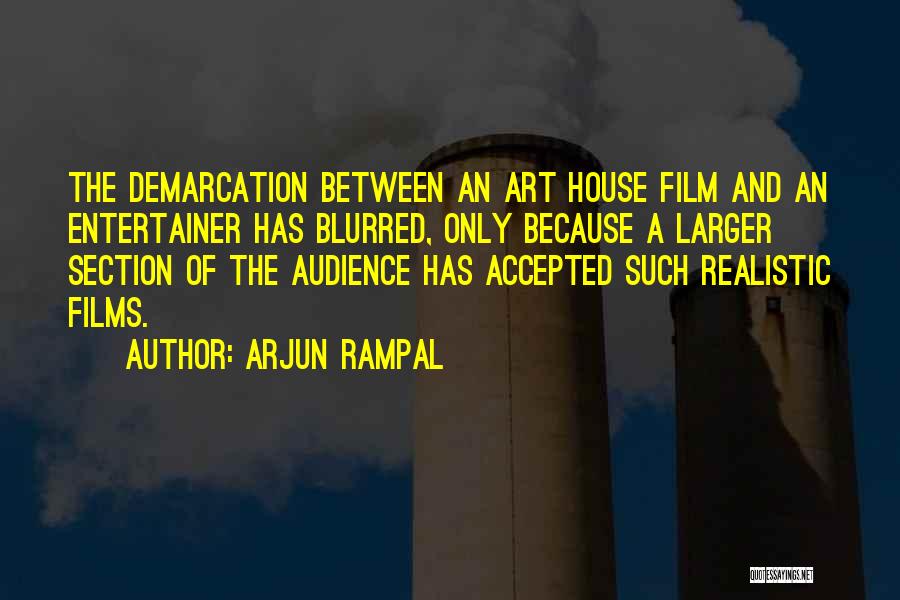 Realistic Art Quotes By Arjun Rampal