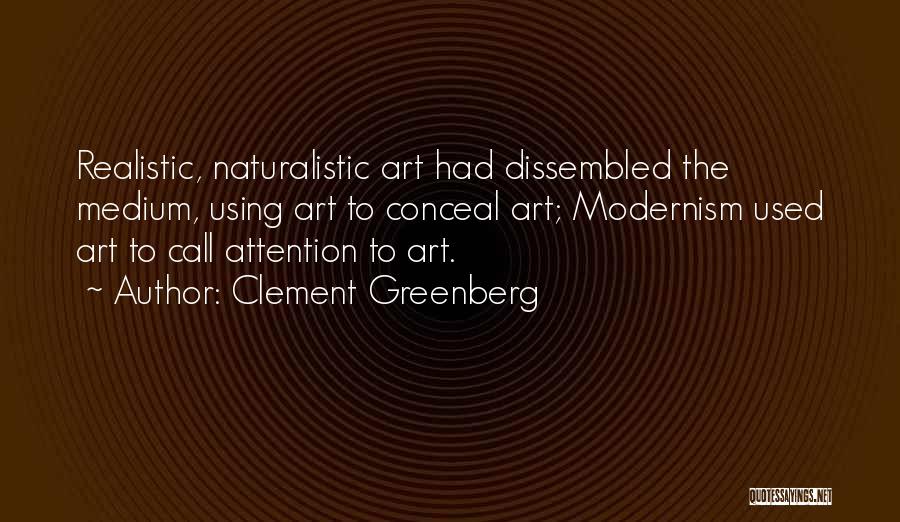 Realistic Art Quotes By Clement Greenberg