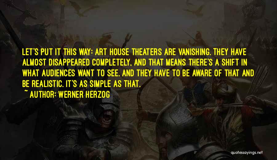 Realistic Art Quotes By Werner Herzog