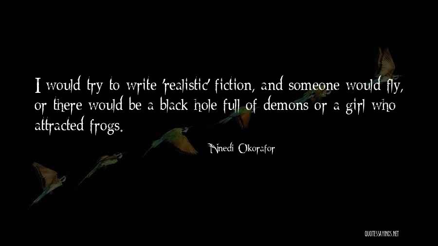 Realistic Fiction Quotes By Nnedi Okorafor