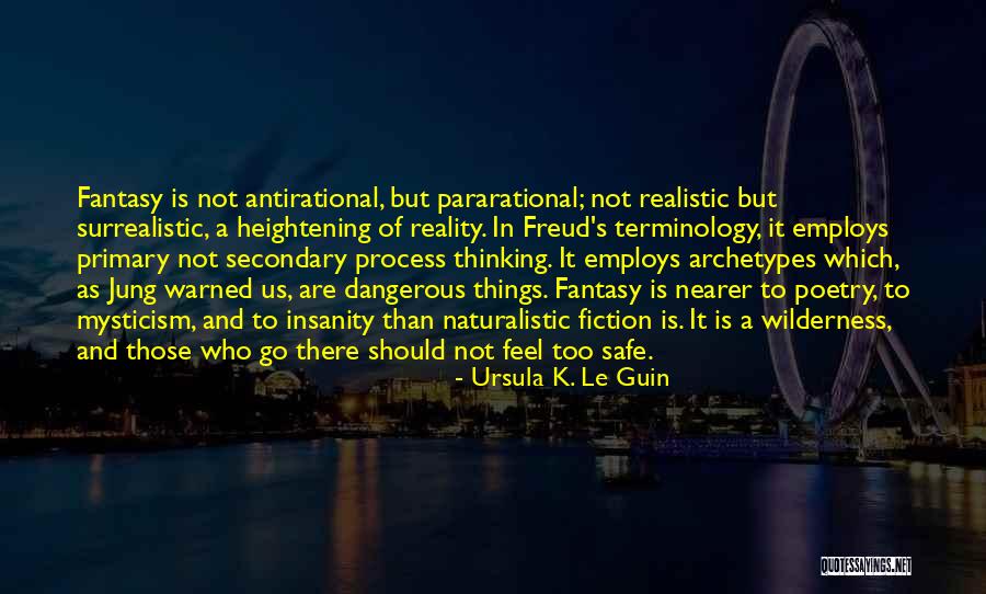 Realistic Fiction Quotes By Ursula K. Le Guin