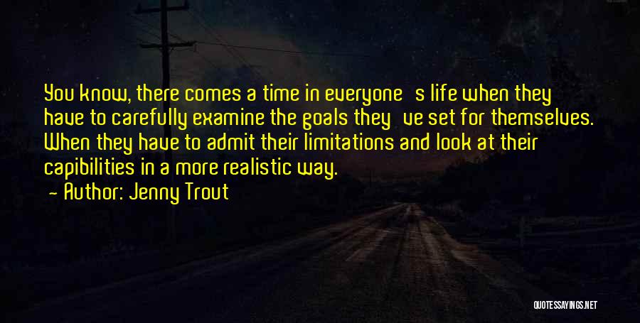 Realistic Life Quotes By Jenny Trout