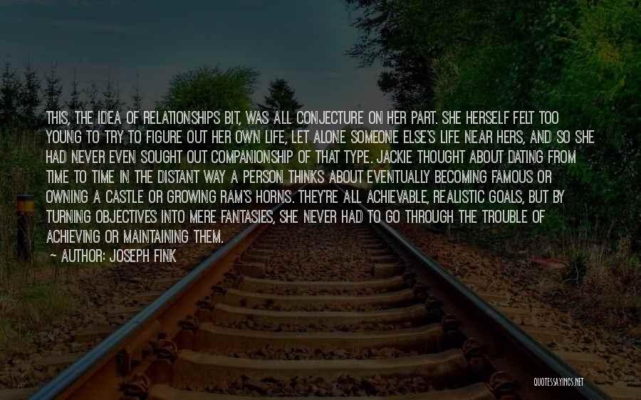 Realistic Life Quotes By Joseph Fink