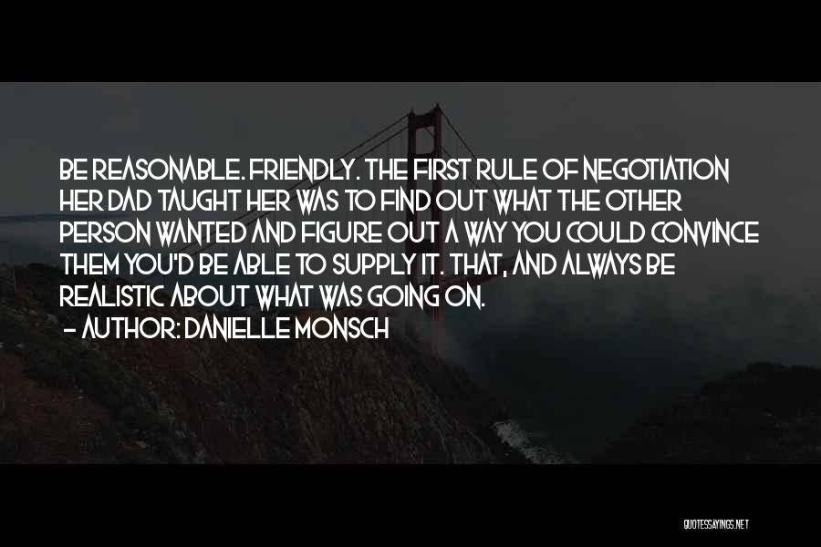 Realistic Person Quotes By Danielle Monsch