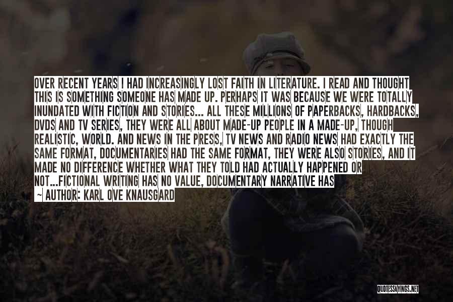 Realistic Person Quotes By Karl Ove Knausgard