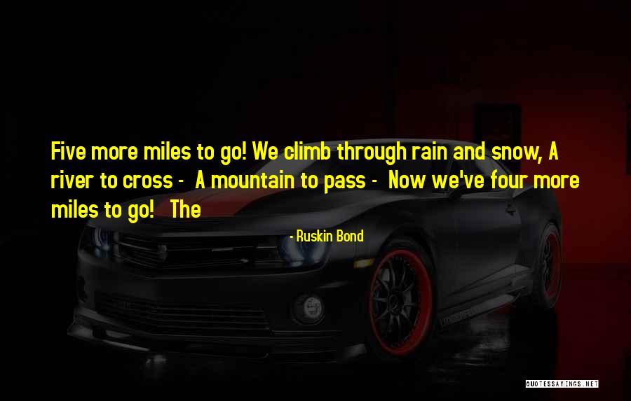 Realistically Speaking Quotes By Ruskin Bond Realistically Speaking Quotes By Ruskin Bond