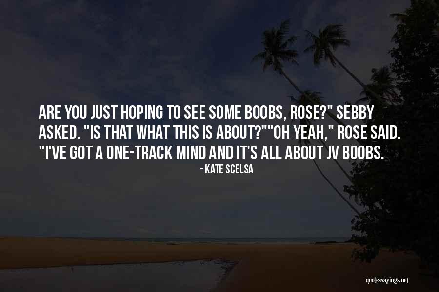 Realisticfiction Quotes By Kate Scelsa Realisticfiction Quotes By Kate Scelsa