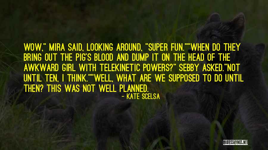 Realisticfiction Quotes By Kate Scelsa Realisticfiction Quotes By Kate Scelsa