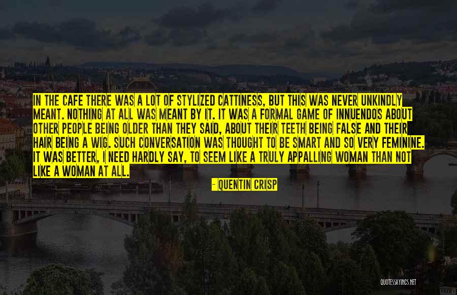 Realisticfiction Quotes By Quentin Crisp Realisticfiction Quotes By Quentin Crisp