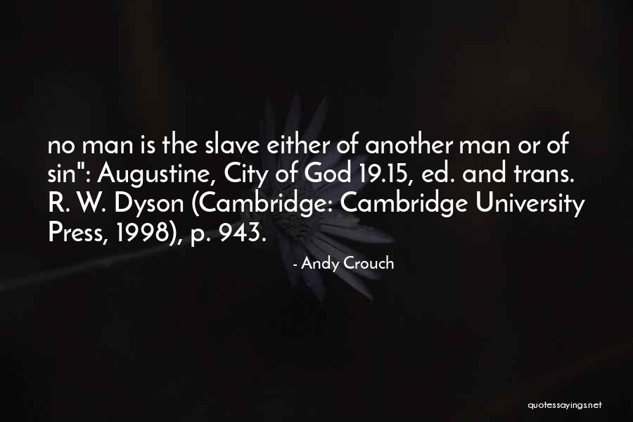 Realita Cinta Quotes By Andy Crouch Realita Cinta Quotes By Andy Crouch