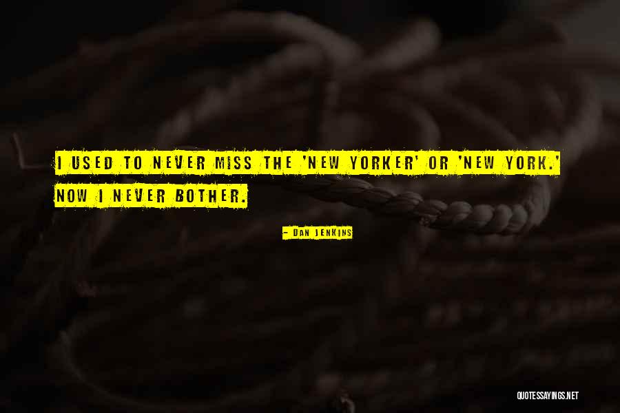 Realita Quotes By Dan Jenkins
