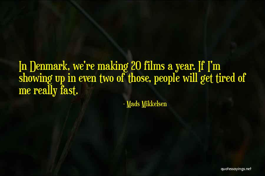 Realitas Kbbi Quotes By Mads Mikkelsen Realitas Kbbi Quotes By Mads Mikkelsen