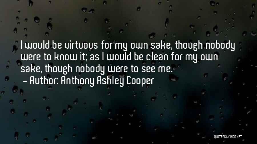 Realitee Quotes By Anthony Ashley Cooper