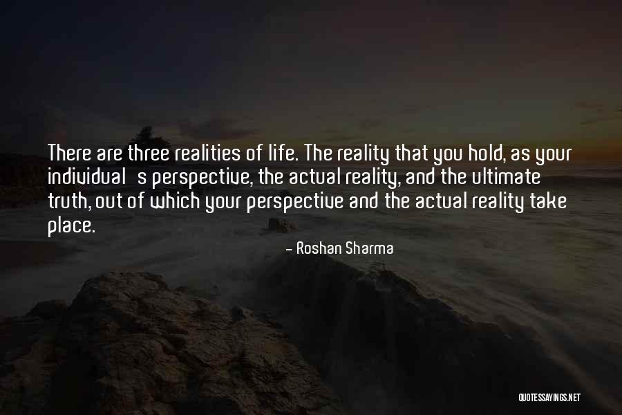 Realities Of Life Quotes By Roshan Sharma