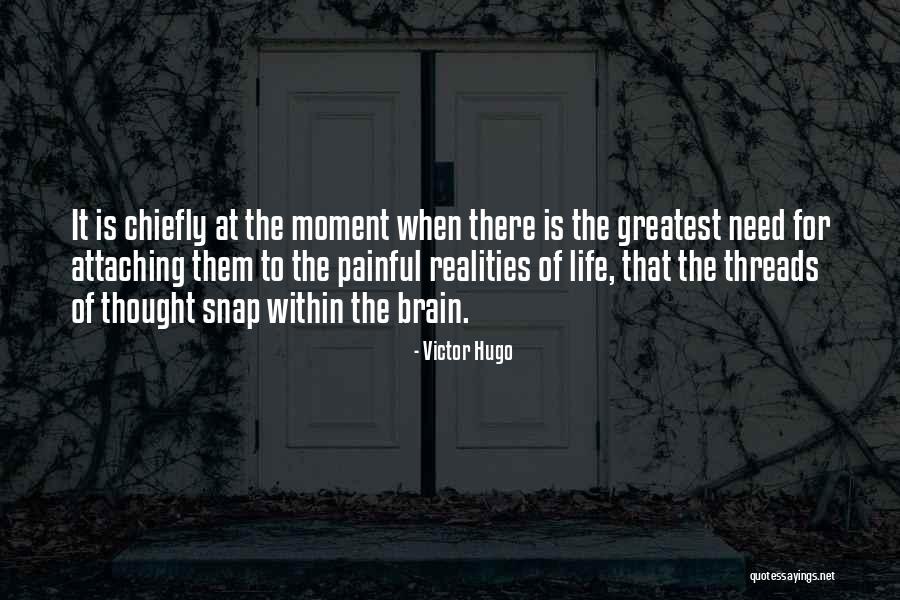 Realities Of Life Quotes By Victor Hugo