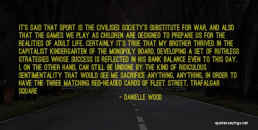 Realities Of War Quotes By Danielle Wood