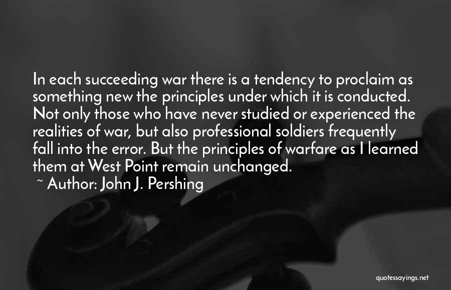 Realities Of War Quotes By John J. Pershing