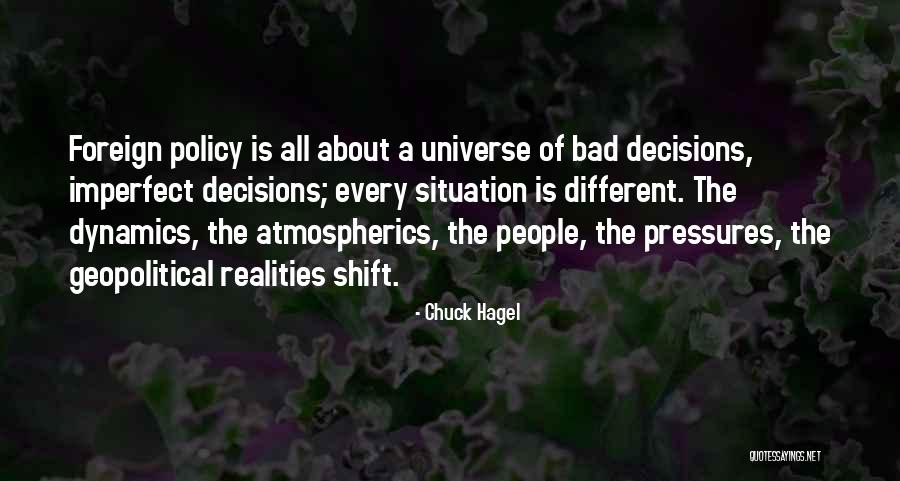 Realities Quotes By Chuck Hagel