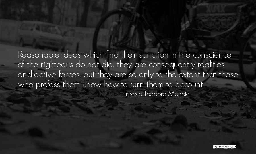 Realities Quotes By Ernesto Teodoro Moneta