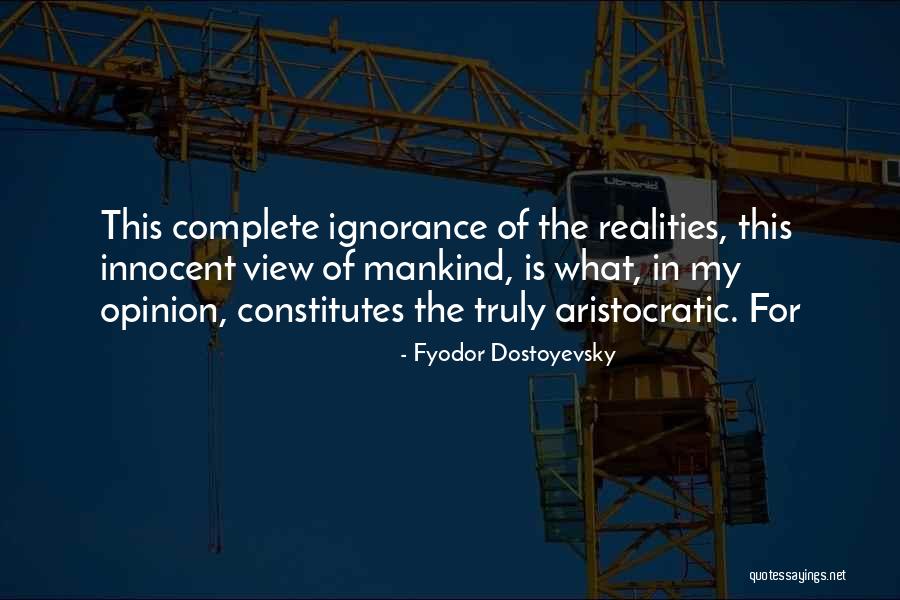 Realities Quotes By Fyodor Dostoyevsky