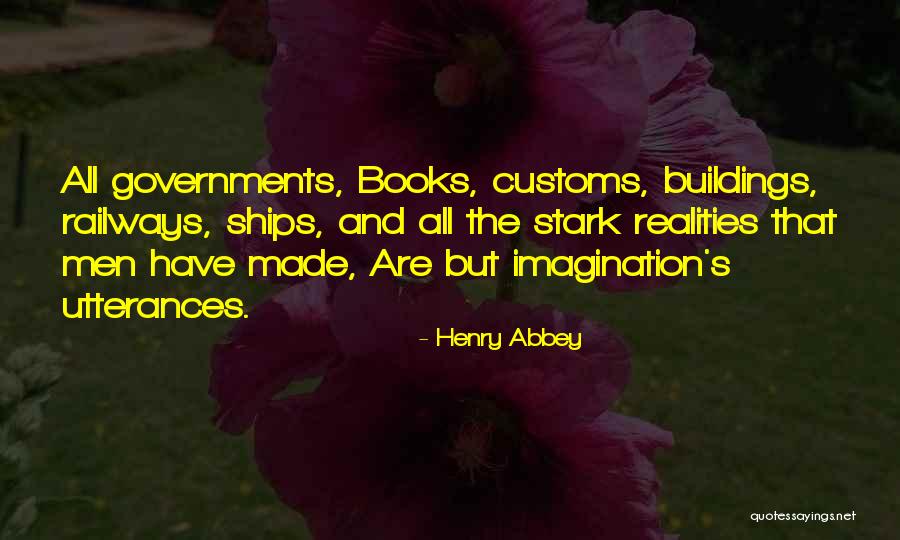 Realities Quotes By Henry Abbey