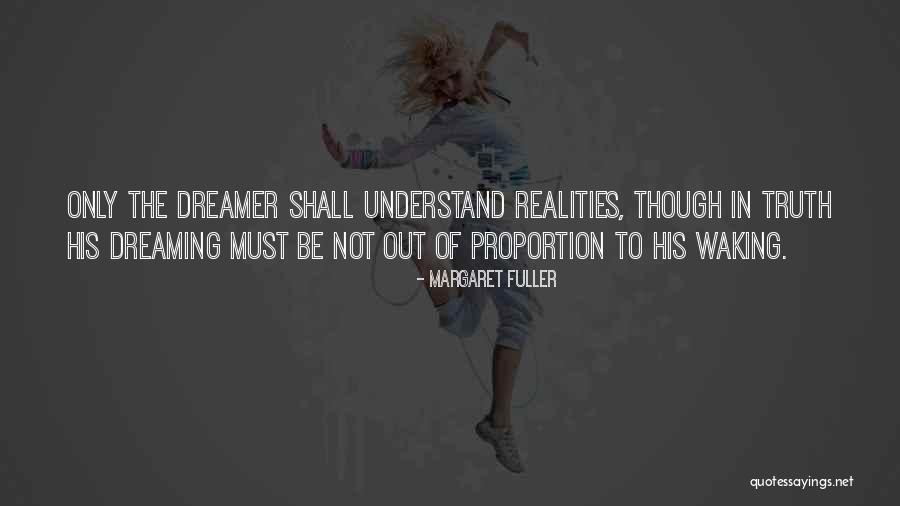 Realities Quotes By Margaret Fuller Realities Quotes By Margaret Fuller