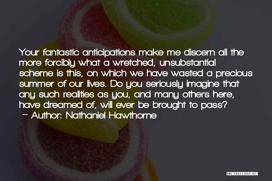 Realities Quotes By Nathaniel Hawthorne