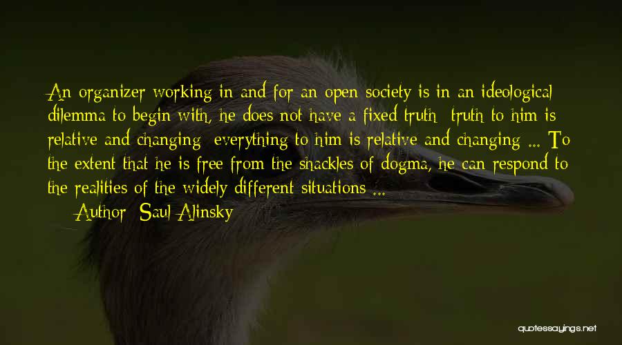Realities Quotes By Saul Alinsky