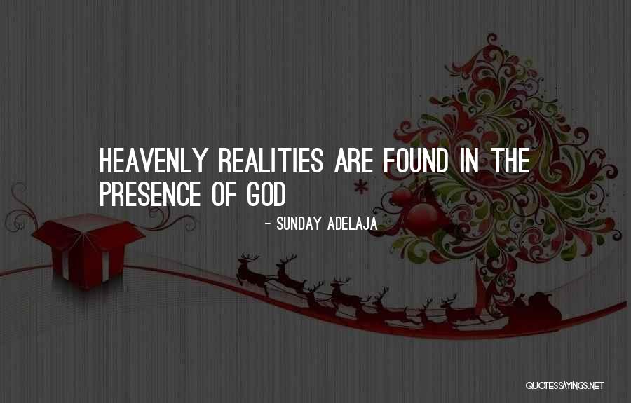 Realities Quotes By Sunday Adelaja