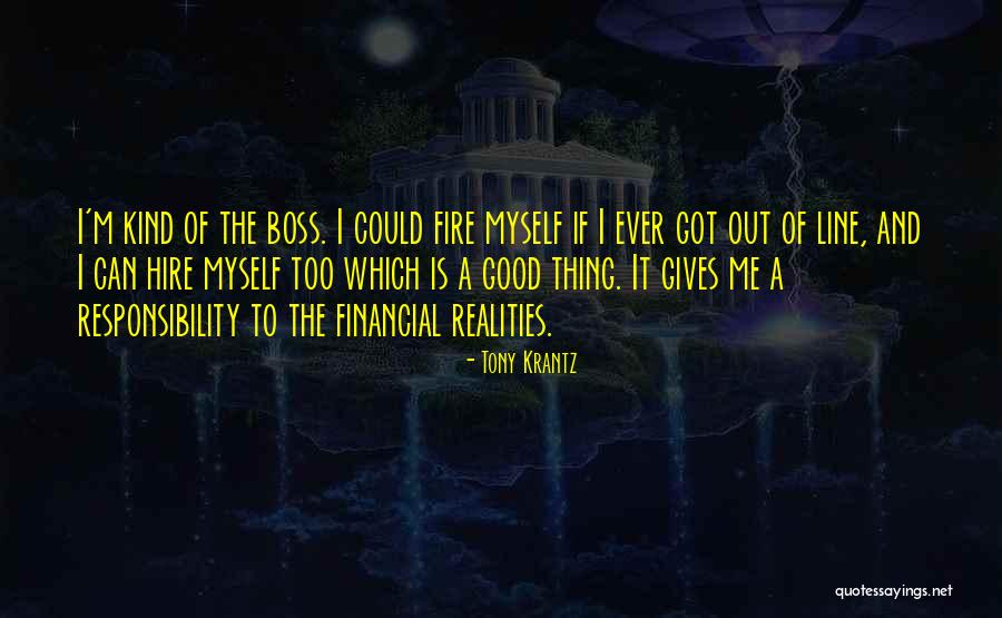 Realities Quotes By Tony Krantz