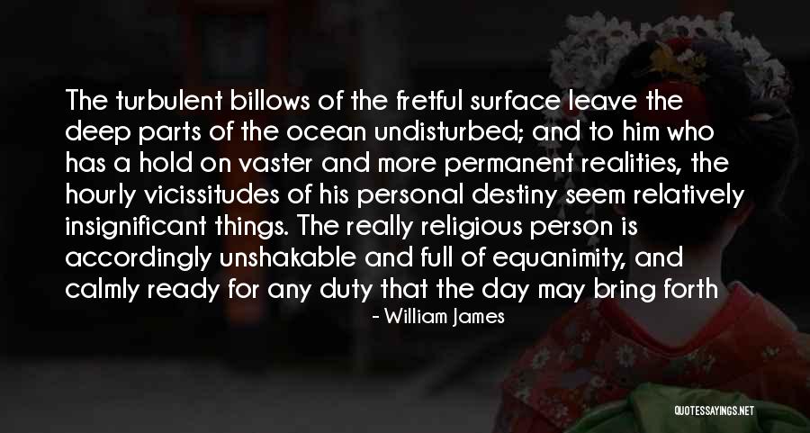 Realities Quotes By William James