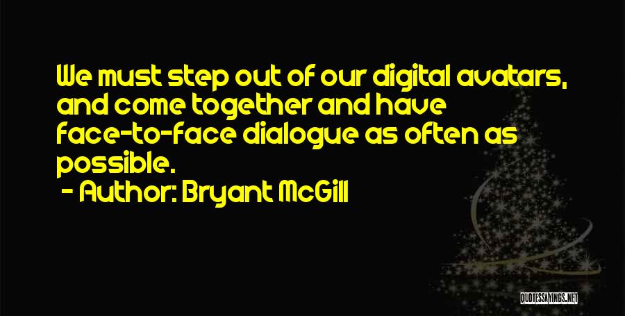 Reality And Acceptance Quotes By Bryant McGill