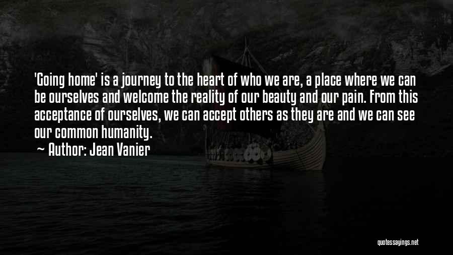 Reality And Acceptance Quotes By Jean Vanier