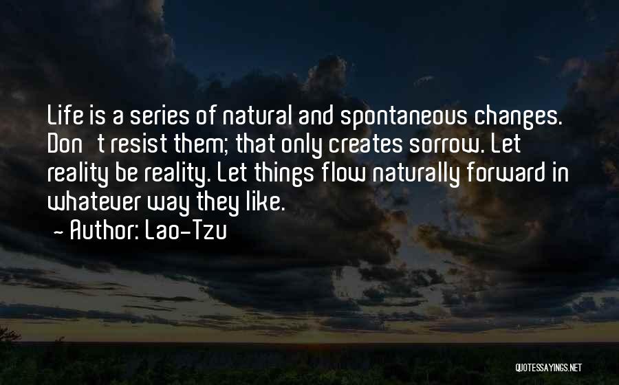 Reality And Acceptance Quotes By Lao-Tzu