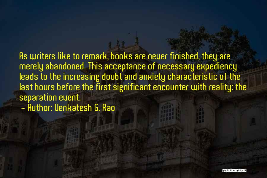 Reality And Acceptance Quotes By Venkatesh G. Rao