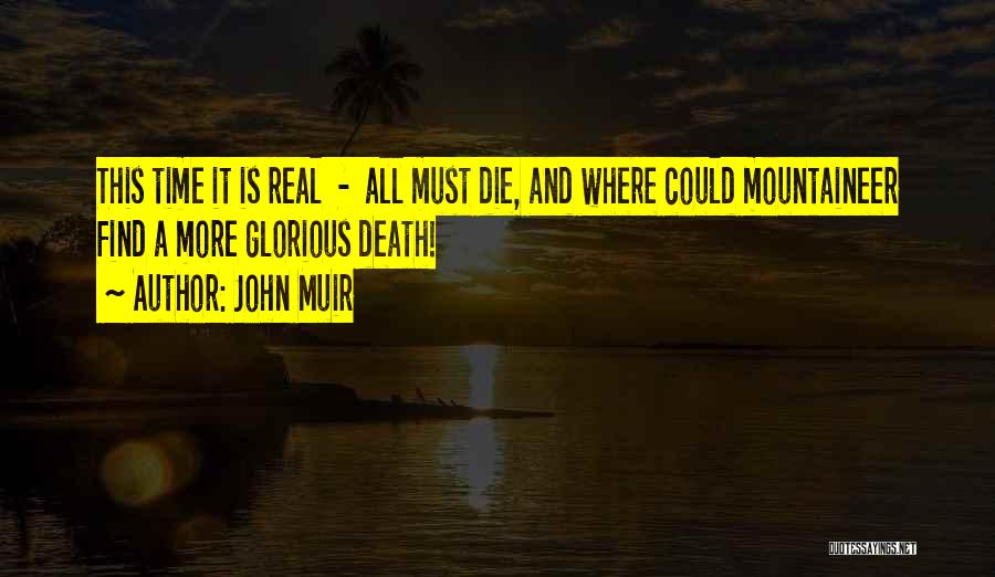 Reality And Death Quotes By John Muir