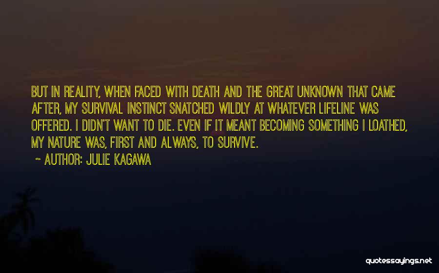 Reality And Death Quotes By Julie Kagawa