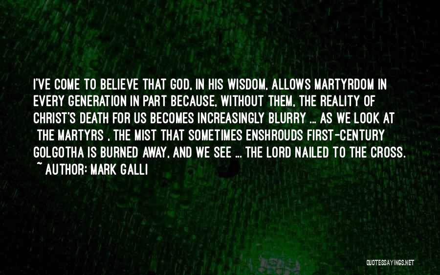 Reality And Death Quotes By Mark Galli