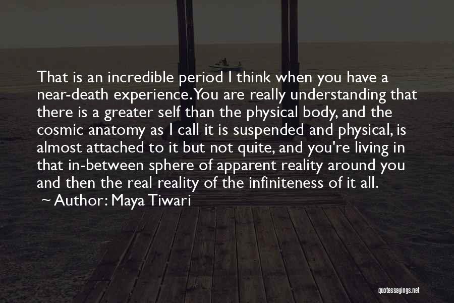 Reality And Death Quotes By Maya Tiwari