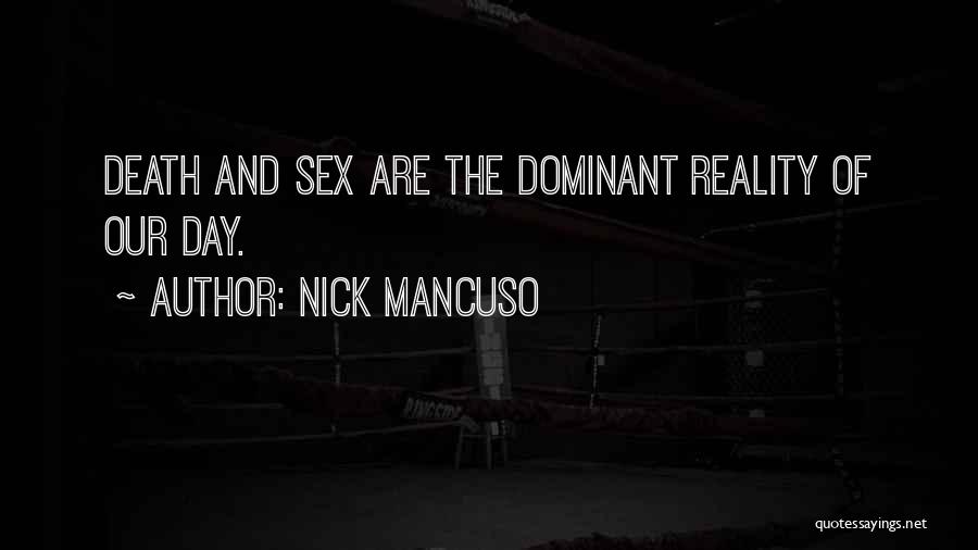 Reality And Death Quotes By Nick Mancuso