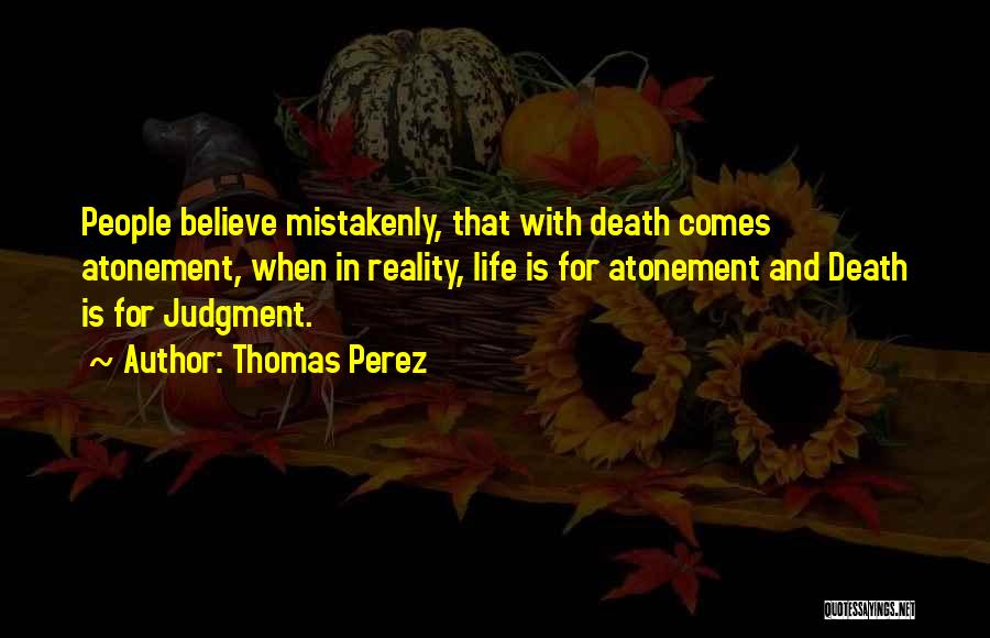 Reality And Death Quotes By Thomas Perez