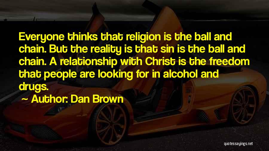 Reality And Drugs Quotes By Dan Brown